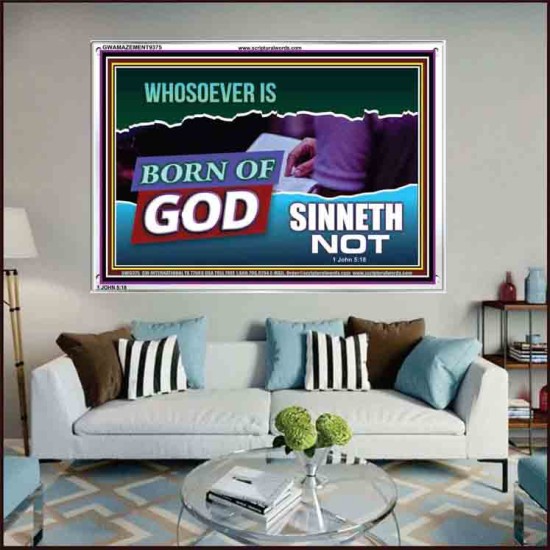 WHOSOEVER IS BORN OF GOD SINNETH NOT   Printable Bible Verses to Frame   (GWAMAZEMENT9375)   
