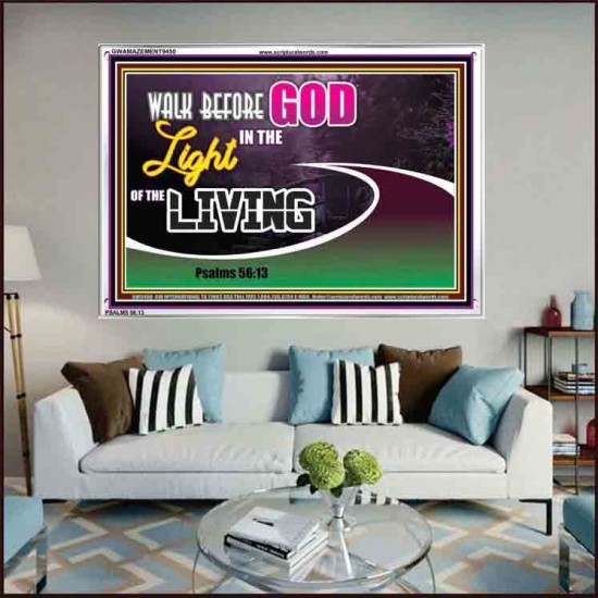 WALK BEFORE GOD IN THE LIGHT OF LIVING   Christian Artwork   (GWAMAZEMENT9450)   