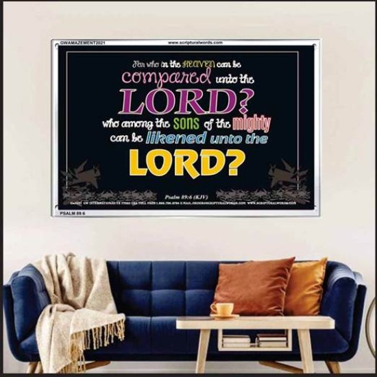 WHO IN THE HEAVEN CAN BE COMPARED   Bible Verses Wall Art Acrylic Glass Frame   (GWAMAZEMENT2021)   