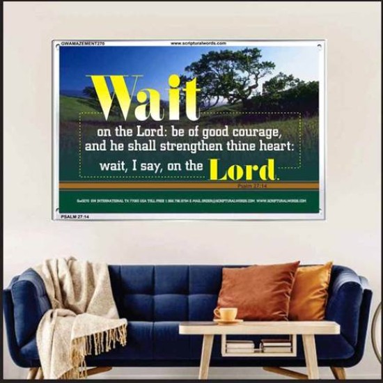 WAIT ON THE LORD   Contemporary Wall Decor   (GWAMAZEMENT270)   