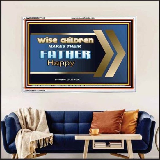 WISE CHILDREN MAKES THEIR FATHER HAPPY   Wall & Art Dcor   (GWAMAZEMENT7515)   