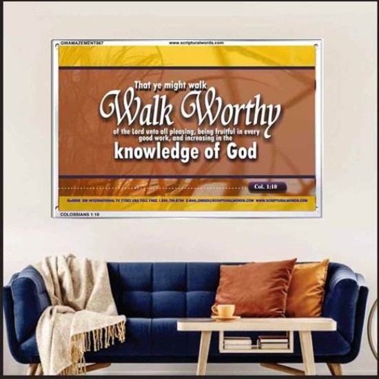 WALK WORTHY   Encouraging Bible Verses Framed   (GWAMAZEMENT867)   