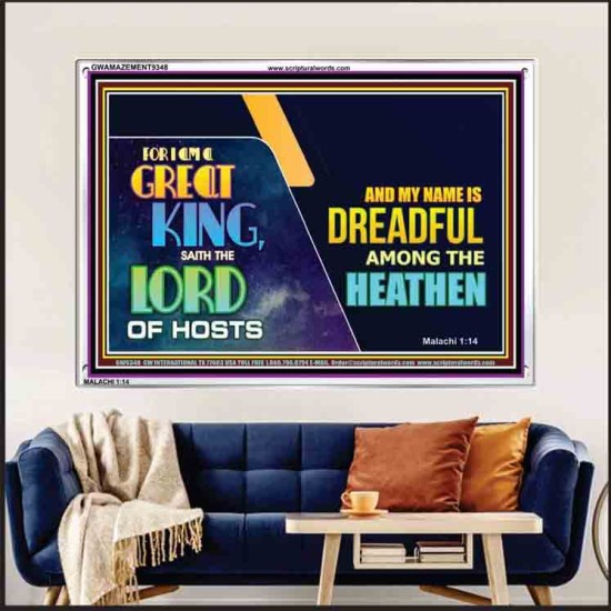 A GREAT KING IS OUR GOD THE LORD OF HOSTS   Custom Frame Bible Verse   (GWAMAZEMENT9348)   