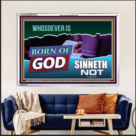 WHOSOEVER IS BORN OF GOD SINNETH NOT   Printable Bible Verses to Frame   (GWAMAZEMENT9375)   