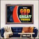 WITH GOD WE WILL DO GREAT THINGS   Large Framed Scriptural Wall Art   (GWAMAZEMENT9381)   