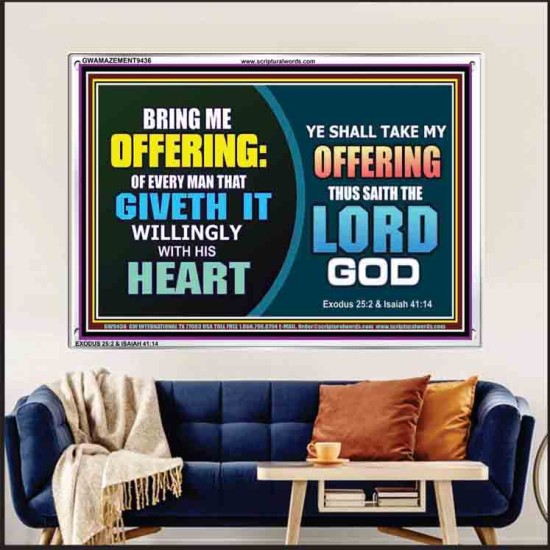 WILLINGLY OFFERING UNTO THE LORD GOD   Christian Quote Framed   (GWAMAZEMENT9436)   