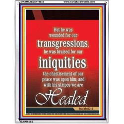 WOUNDED FOR OUR TRANSGRESSIONS   Acrylic Glass Framed Bible Verse   (GWAMAZEMENT1044)   "24X32"