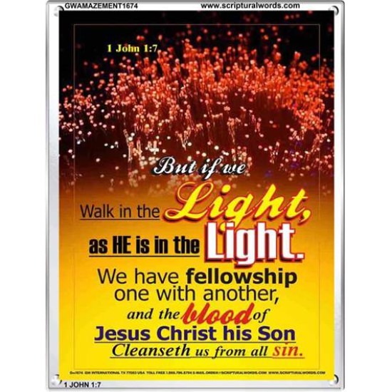 WALK IN THE LIGHT   Frame Bible Verses Online   (GWAMAZEMENT1674)   