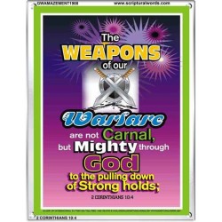 THE WEAPONS OF OUR WARFARE ARE NOT CARNAL   Custom Framed Bible Verses   (GWAMAZEMENT1908)   