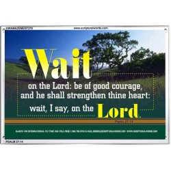 WAIT ON THE LORD   Contemporary Wall Decor   (GWAMAZEMENT270)   "24X32"