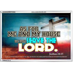 AS FOR ME AND MY HOUSE   Scriptural Prints   (GWAMAZEMENT3006A)   