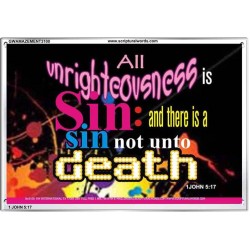 UNRIGHTEOUSNESS IS SIN   Modern Art   (GWAMAZEMENT3100)   "24X32"