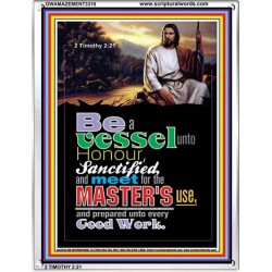 A VESSEL UNTO HONOUR   Bible Verses Poster   (GWAMAZEMENT3310)   "24X32"