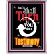 TURN TO YOU FOR A TESTIMONY   Framed Lobby Wall Decoration   (GWAMAZEMENT3354)   