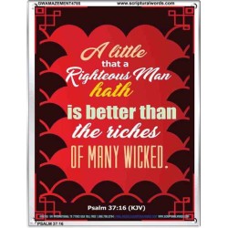 A RIGHTEOUS MAN   Bible Verses  Picture Frame Gift   (GWAMAZEMENT4785)   "24X32"