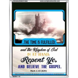 THE TIME IS FULFILLED   Framed Bible Verses   (GWAMAZEMENT4956)   