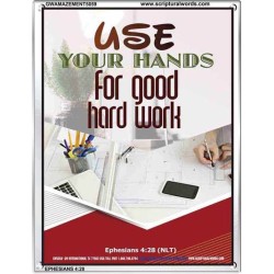 USE YOUR HANDS FOR GOOD HARD WORK   Bible Verse Wall Art Frame   (GWAMAZEMENT5059)   "24X32"