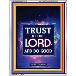 TRUST IN THE LORD   Bible Scriptures on Forgiveness Frame   (GWAMAZEMENT6515)   "24X32"