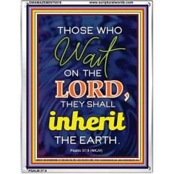 WAIT ON THE LORD   contemporary Christian Art Frame   (GWAMAZEMENT6519)   "24X32"