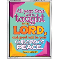 YOUR CHILDREN SHALL BE TAUGHT BY THE LORD   Modern Christian Wall Dcor   (GWAMAZEMENT6841)   "24X32"
