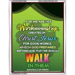 WE ARE HIS WORKMANSHIP   Acrylic Glass framed scripture art   (GWAMAZEMENT6880)   "24X32"