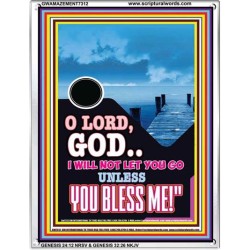 UNLESS YOU BLESS ME   Bible Verses Wall Art   (GWAMAZEMENT7312)   "24X32"