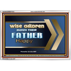 WISE CHILDREN MAKES THEIR FATHER HAPPY   Wall & Art Dcor   (GWAMAZEMENT7515)   "24X32"