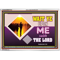 WAIT UPON THE LORD   Custom Frame Scripture   (GWAMAZEMENT7534)   "24X32"