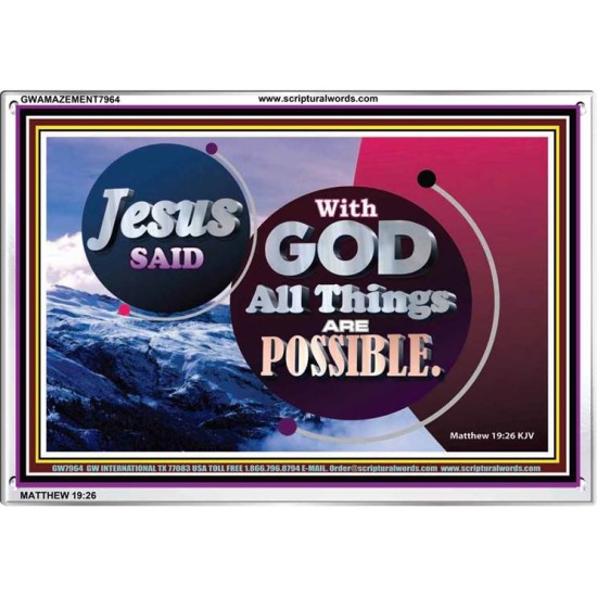 ALL THINGS ARE POSSIBLE   Large Frame   (GWAMAZEMENT7964)   