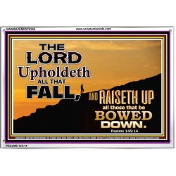 UPHOLDETH ALL THAT FALL   Scripture Wall Art   (GWAMAZEMENT8356)   "24X32"