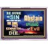 ABSTAIN FROM EVIL   Affordable Wall Art   (GWAMAZEMENT8389)   "24X32"