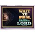 WAIT UPON THE LORD   Bible Scriptures on Forgiveness Acrylic Glass Frame   (GWAMAZEMENT8936)   "24X32"