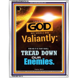 WE SHALL DO VALIANTLY   Printable Bible Verse to Frame   (GWAMAZEMENT9118)   "24X32"