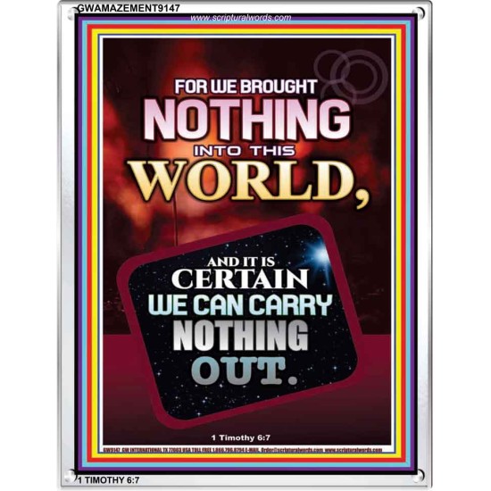 WE BROUGHT NOTHING TO THE WORLD   Frame Scriptures Dcor   (GWAMAZEMENT9147)   