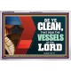 VESSELS OF THE LORD   Frame Bible Verse Art    (GWAMAZEMENT9295)   