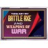 YOU ARE MY WEAPONS OF WAR   Framed Bible Verses   (GWAMAZEMENT9361)   "24X32"