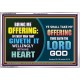 WILLINGLY OFFERING UNTO THE LORD GOD   Christian Quote Framed   (GWAMAZEMENT9436)   