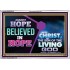 AGAINST HOPE BELIEVED IN HOPE   Bible Scriptures on Forgiveness Frame   (GWAMAZEMENT9473)   "24X32"