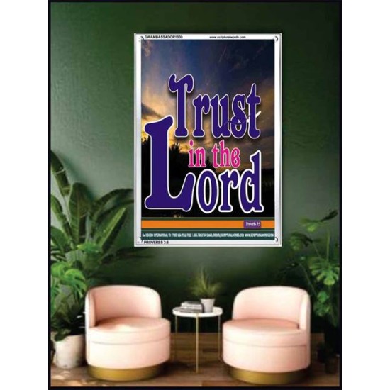 TRUST IN THE LORD   Christian Artwork Acrylic Glass Frame   (GWAMBASSADOR1030)   