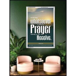 WHATSOEVER YOU ASK IN PRAYER   Contemporary Christian Poster   (GWAMBASSADOR306)   "32X48"