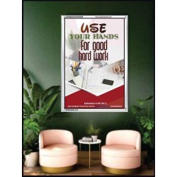 USE YOUR HANDS FOR GOOD HARD WORK   Bible Verse Wall Art Frame   (GWAMBASSADOR5059)   "32X48"