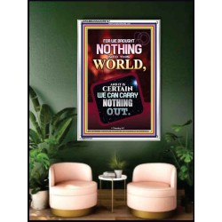 WE BROUGHT NOTHING TO THE WORLD   Frame Scriptures Dcor   (GWAMBASSADOR9147)   "32X48"