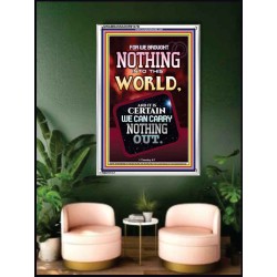 WE BROUGHT NOTHING TO THE WORLD   Framed Scriptural Dcor   (GWAMBASSADOR9147B)   "32X48"