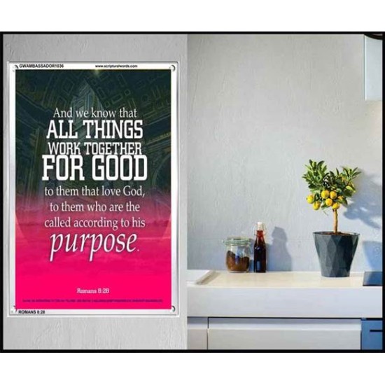 ALL THINGS WORK FOR GOOD TO THEM THAT LOVE GOD   Acrylic Glass framed scripture art   (GWAMBASSADOR1036)   