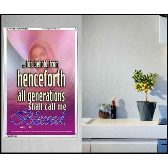 ALL GENERATIONS SHALL CALL ME BLESSED   Scripture Wooden Frame   (GWAMBASSADOR1265)   