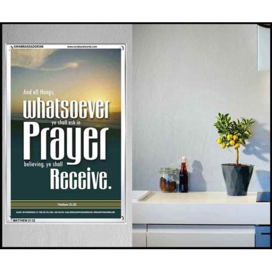 WHATSOEVER YOU ASK IN PRAYER   Contemporary Christian Poster   (GWAMBASSADOR306)   