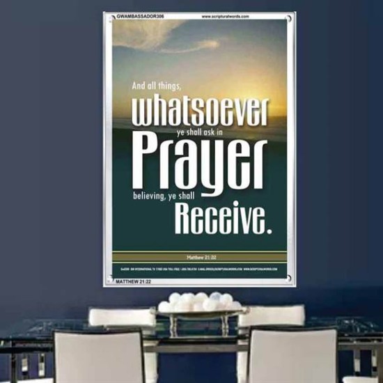 WHATSOEVER YOU ASK IN PRAYER   Contemporary Christian Poster   (GWAMBASSADOR306)   