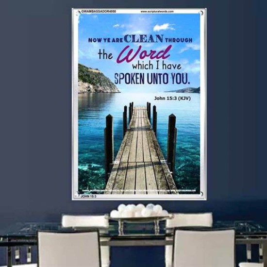 YE ARE CLEAN THROUGH THE WORD   Contemporary Christian poster   (GWAMBASSADOR4050)   