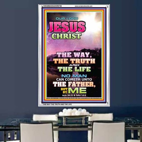 THE WAY TRUTH AND THE LIFE   Scripture Art Prints   (GWAMBASSADOR8756)   