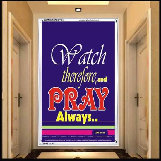 WATCH THEREFORE AND PRAY   Frame Bible Verse   (GWAMBASSADOR1645)   